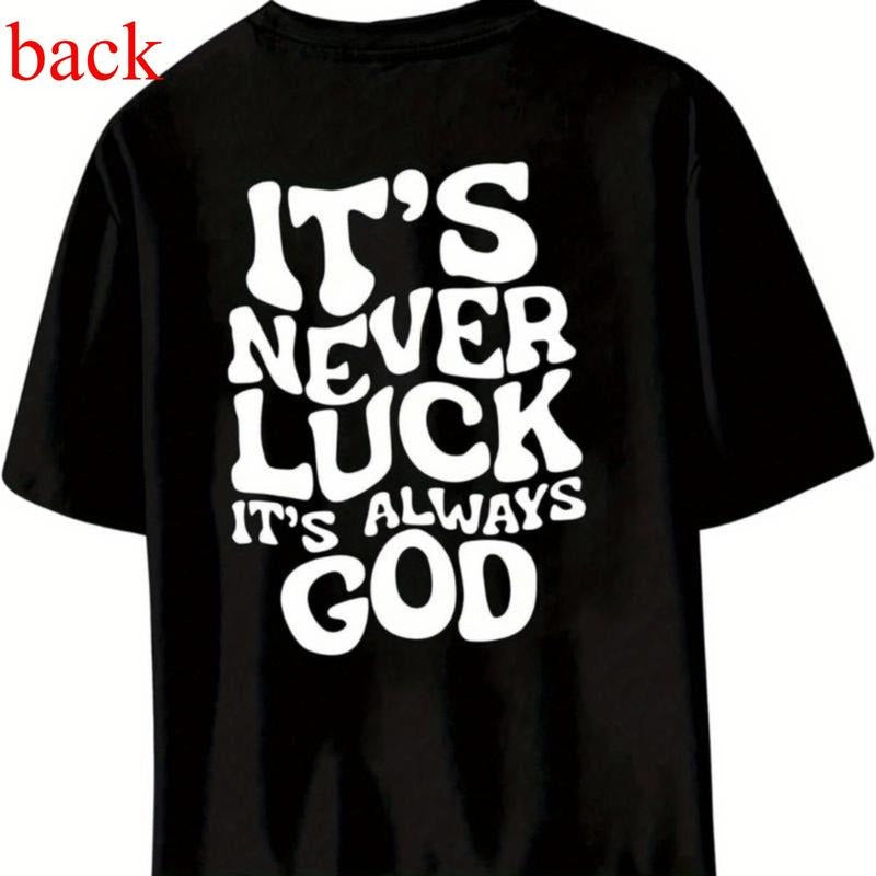 Women's It's Not Luck, It's Always God Graphic T-Shirt - 100% Cotton, Round Neck, Dropped Shoulders, Short Sleeves