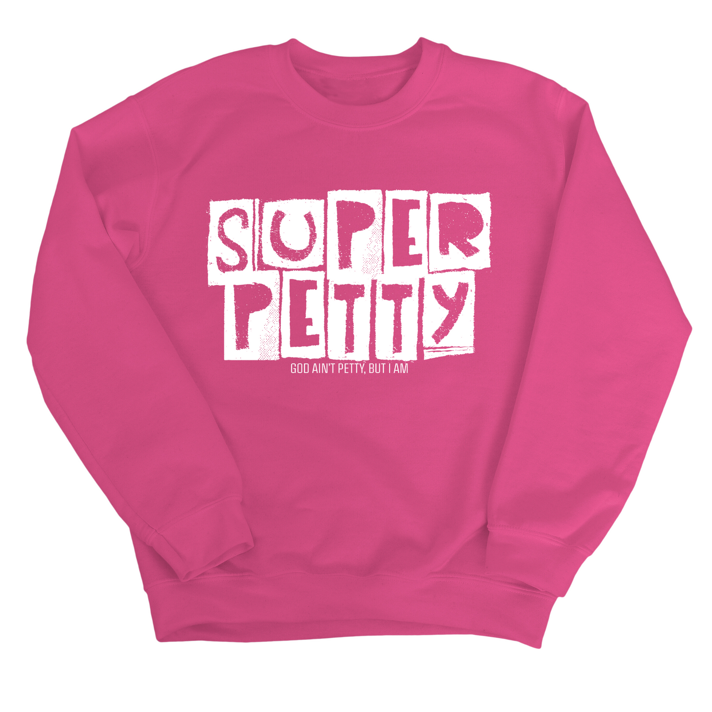 Super Petty Unisex Sweatshirt