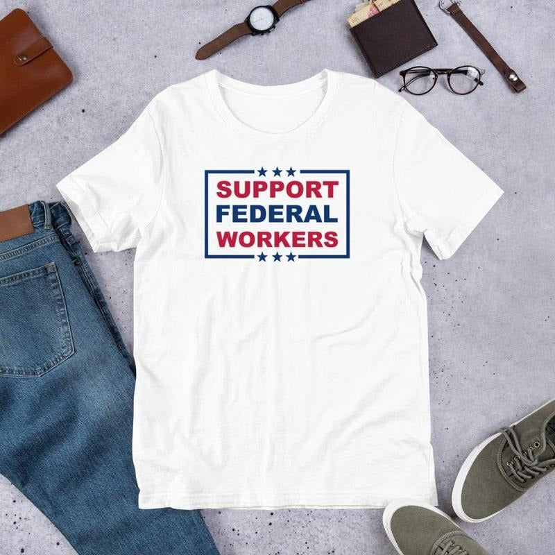 Support Federal Workers Democracy Civil Service Advocate Unisex t-shirt Hoodie, Sweatshirt | UrbanDripWear.com