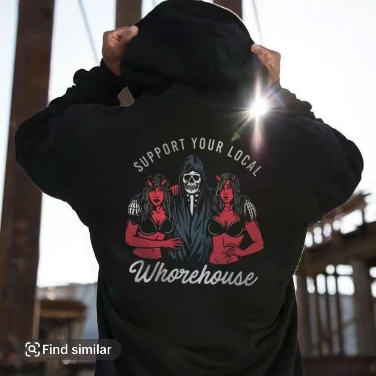 Support Your Local Whorehouse Back Side Printed Casual T-shirt Sweatshirt Hoodie, Halloween Devil Shirt, Graphic Shirt...