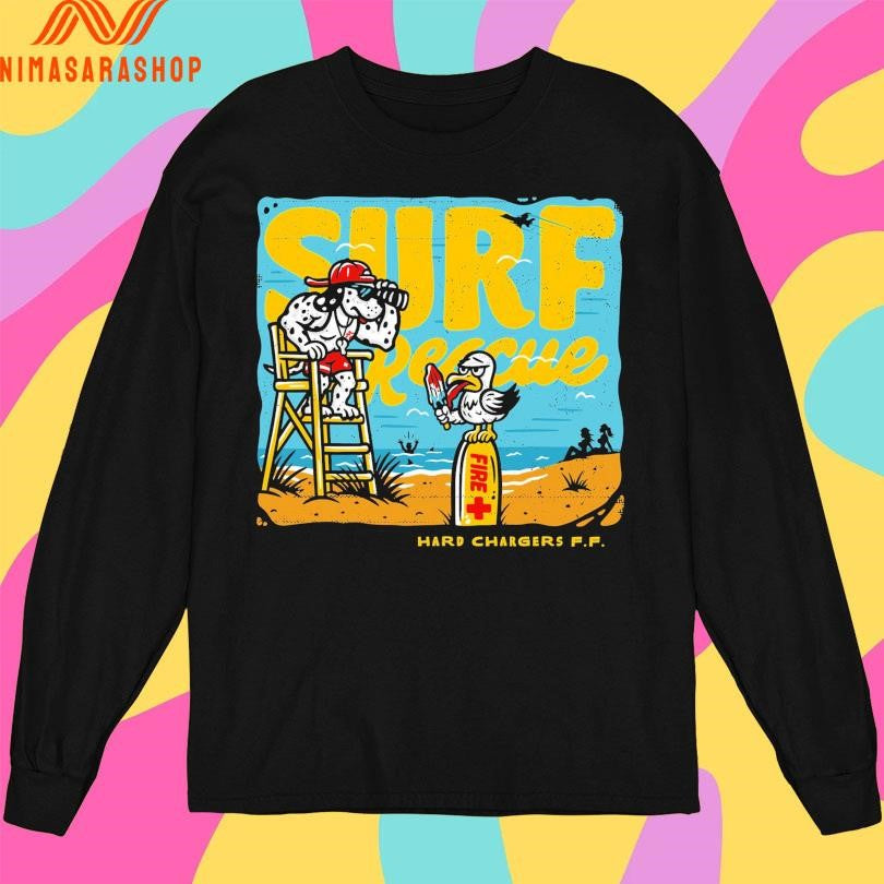 Surf Rescue Hard Chargers FF Shirts
