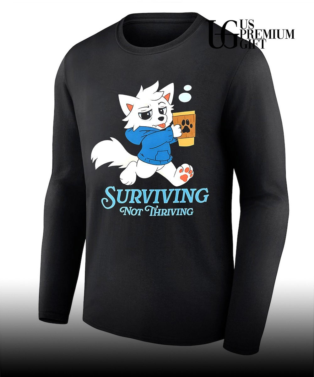 Surviving not Thriving furry shirt