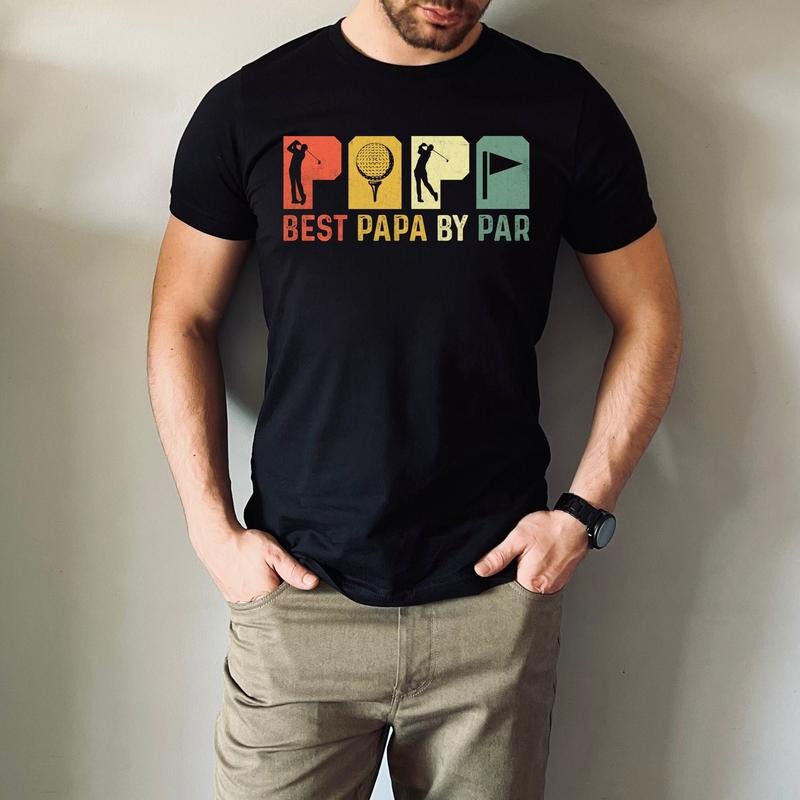 Best Papa By Par Shirt/T-shirt/Hoodie/Sweater Best Papa By Par Gift Tee Fathers Day Shirts Golfing Shirt Golf Papa Shirt...