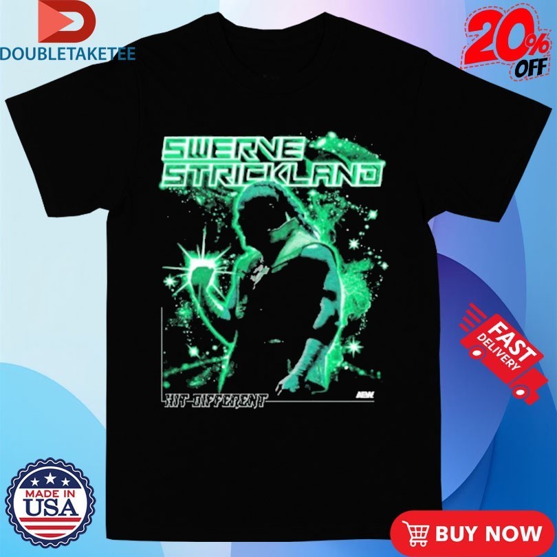 Swerve Strickland Hit Different Oath AEW Shirts