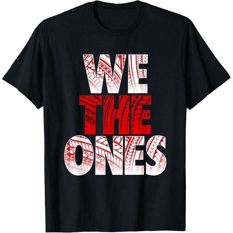 T - Shirt with "WE THE ONES" Slogan and Polynesian Tribal Patterns Hoodie, Sweatshirt | UrbanDripWear.com