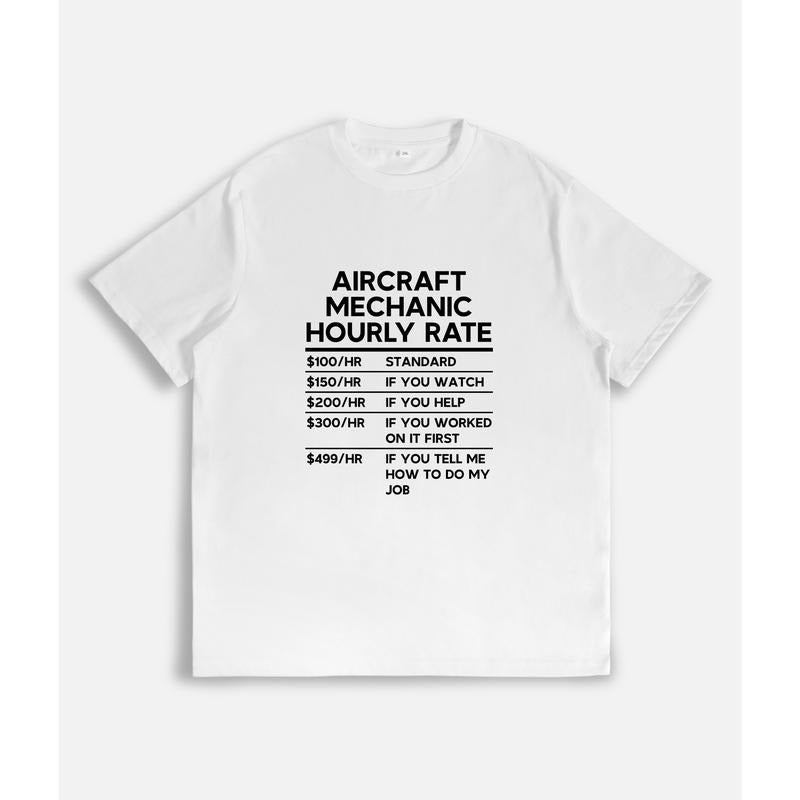 T - Shirt with Humorous Aircraft Mechanic Hourly Rate Breakdown Hoodie, Sweatshirt | UrbanDripWear.com