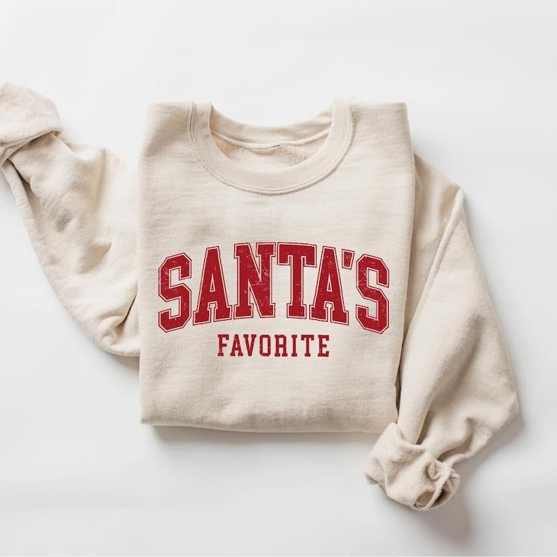 Santas Favorite Christmas Sweatshirt/T-Shirt,  Christmas Shirt, Womens Christmas Shirt, Christmas Gift, Funny Christmas...