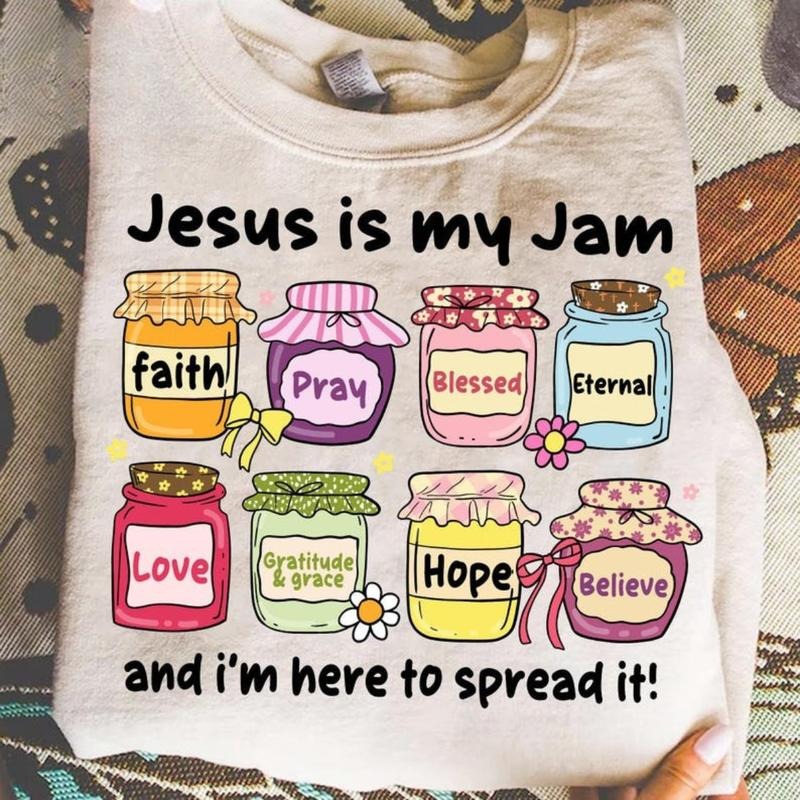 Cute Christian Faith Jars Sweatshirt/T-Shirt, Inspirational Jesus Is My Jam Sweatshirt, Christian Hoodie, Spiritual...