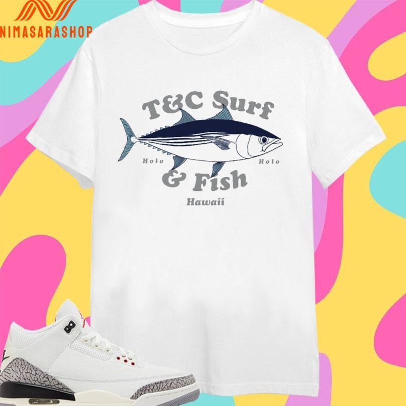 T&amp;C Surf And Fish Holo Holo Hawaii Tuna Shirts