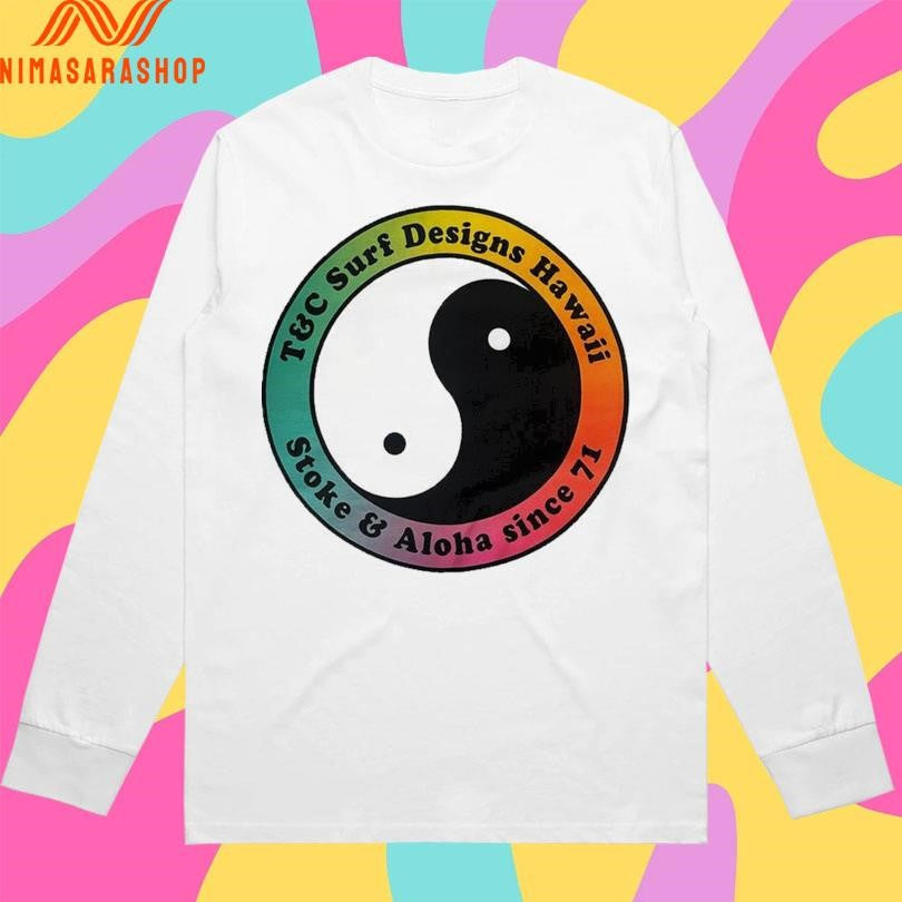 T&amp;C Surf Designs Hawaii Stoke And Aloha Since 71 Shirts