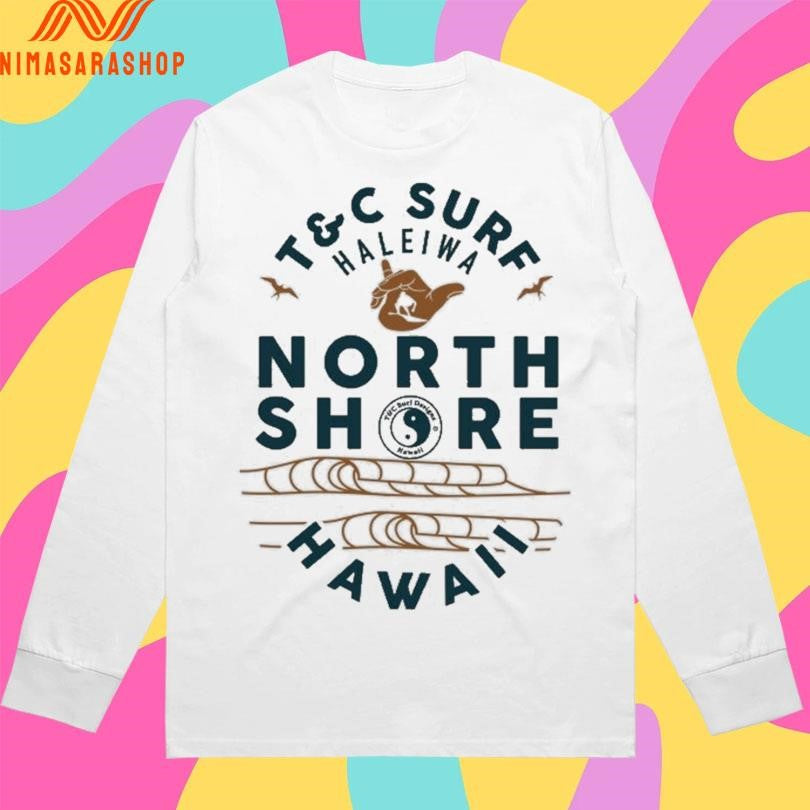 T&amp;C Surf Haleiwa North Shore Hawaii Shirts