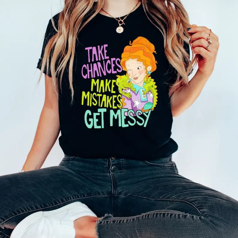 Take Chances Make Mistakes Get Messy Shirt, Miss Frizzle Shirt, Magic School Bus shirt, Teacher shirt, Back to School...