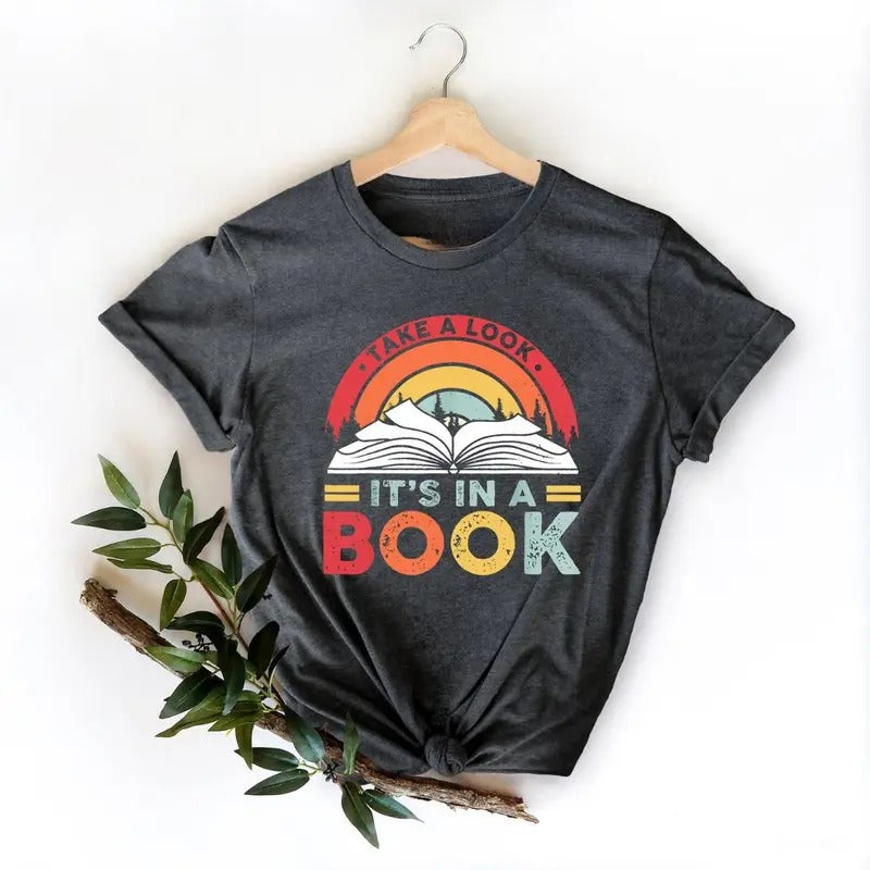 Take a Look it's in a Book T-Shirt, Reading Book, Reading Rainbow T-Shirt Hoodie, Sweatshirt | UrbanDripWear.com