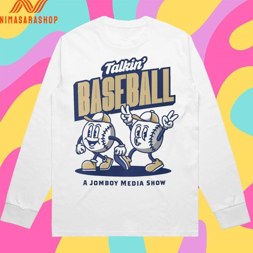 Talkin’ Baseball And Friends A Jomboy Media Show Shirts