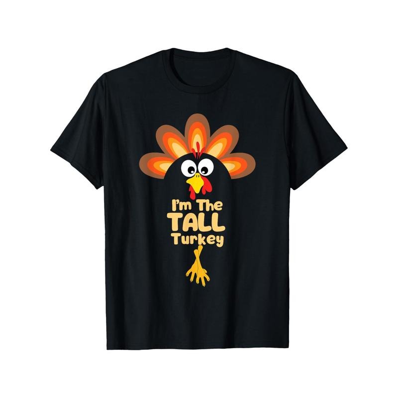 Tall Turkey Matching Family Thanksgiving T-Shirt T-Shirt  Links made in usa Hoodie, Sweatshirt | UrbanDripWear.com