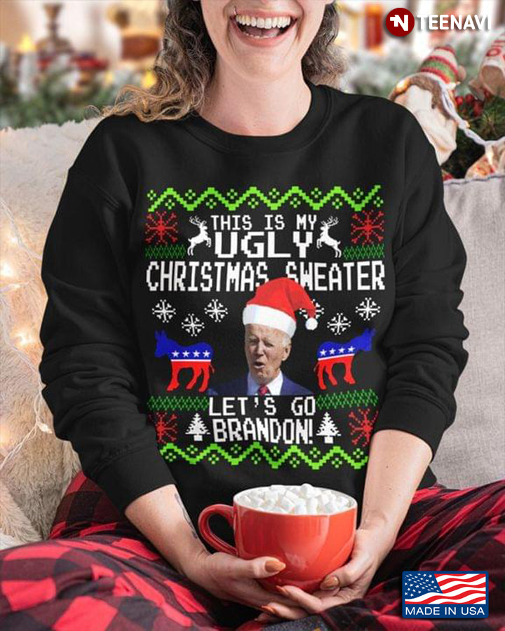 This Is My Ugly Christmas Sweater Let’s Go Brandon Santa Biden for Christmas