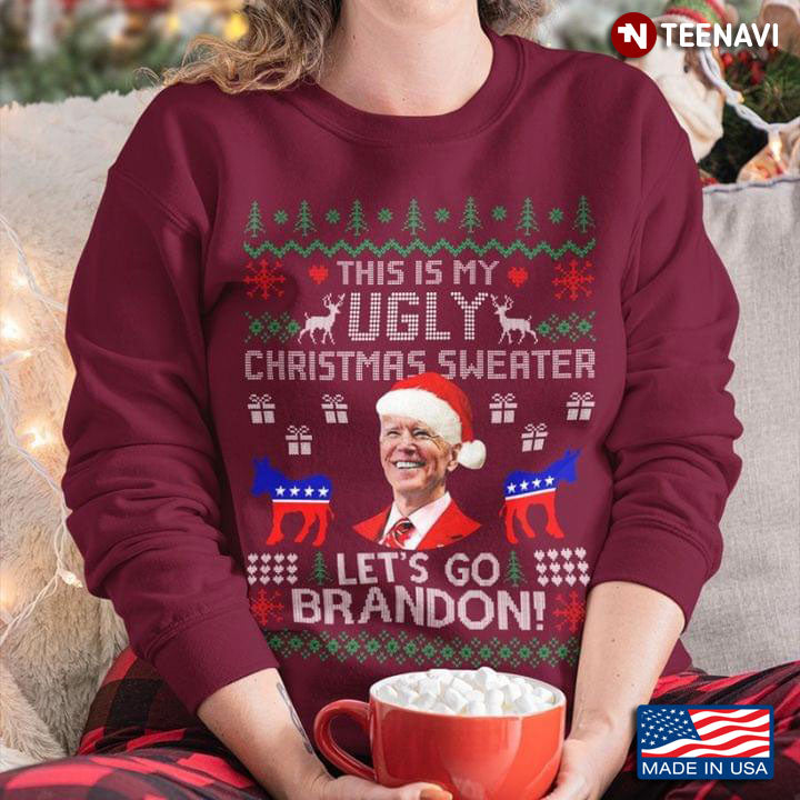 This Is My Ugly Christmas Sweater Let’s Go Brandon Santa Biden Anti Biden