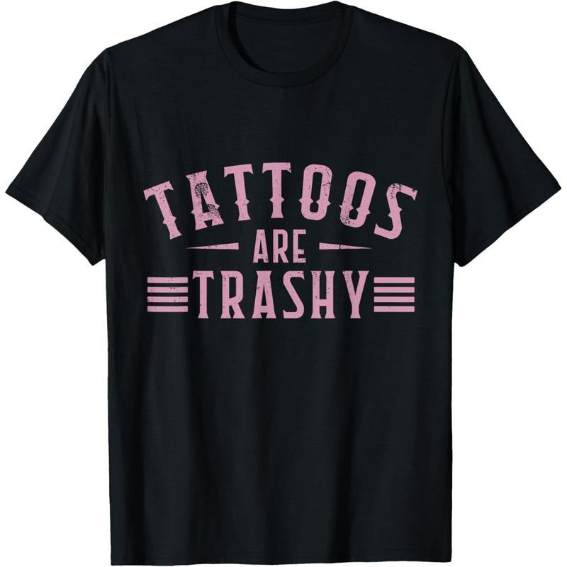 Tattoos Are Trashy Tattoo Meme Men, Lover Tattoos T-Shirt Hoodie, Sweatshirt | UrbanDripWear.com