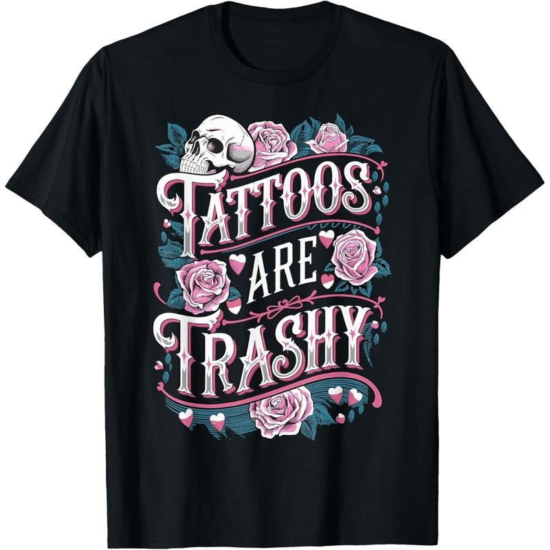 Tattoos are Trashy Tattoo Artist Anti Tattoo T-Shirt Hoodie, Sweatshirt | UrbanDripWear.com
