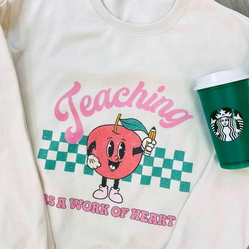 'Teaching Is A Work of Heart' Sweatshirt T-Shirts, Hoodie | UrbanDripWear.com