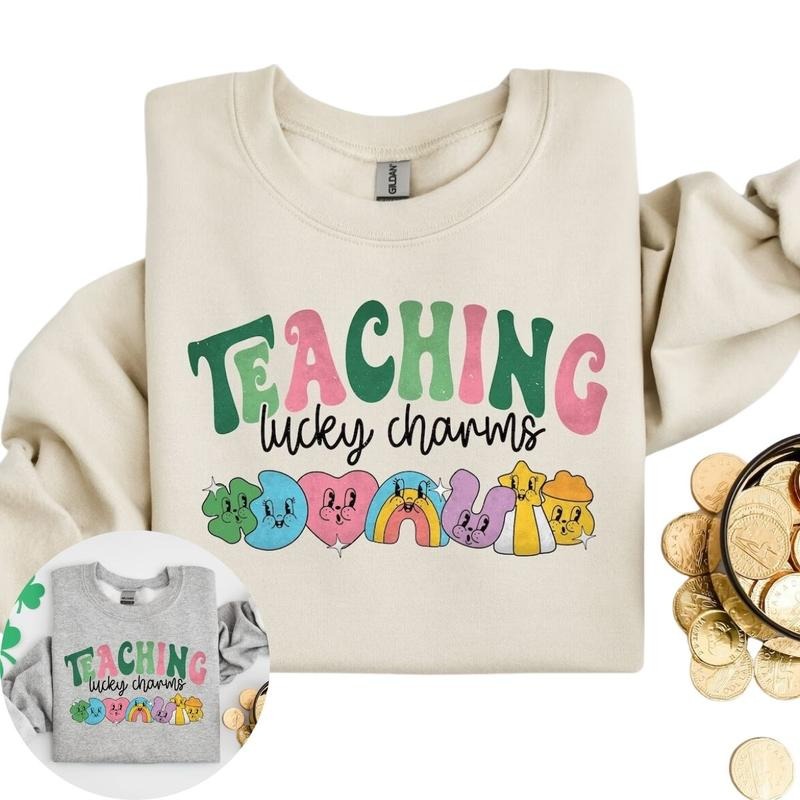 Teaching Lucky Charms Sweatshirt, Lucky Teacher Sweatshirt T-Shirts, Hoodie | UrbanDripWear.com