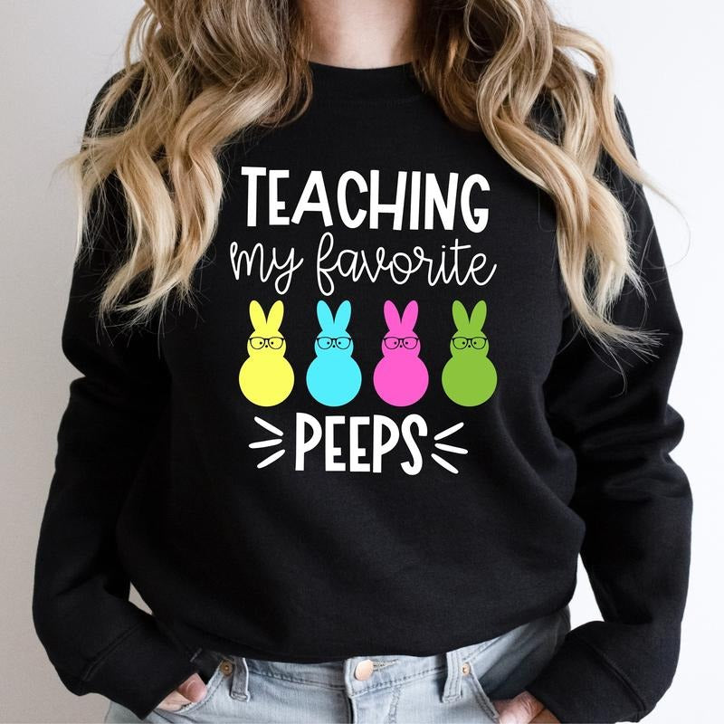 Teaching My Favorite Peeps Sweatshirt, Easter Teacher Hoodie, Matching Teachers Group Sweater For Easter, Teacher Gift...