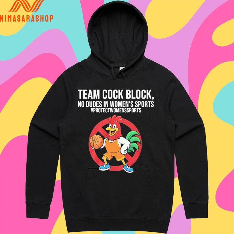 Team Cock Block No Dudes In Women’s Sports Protect Women’s Sports Shirts