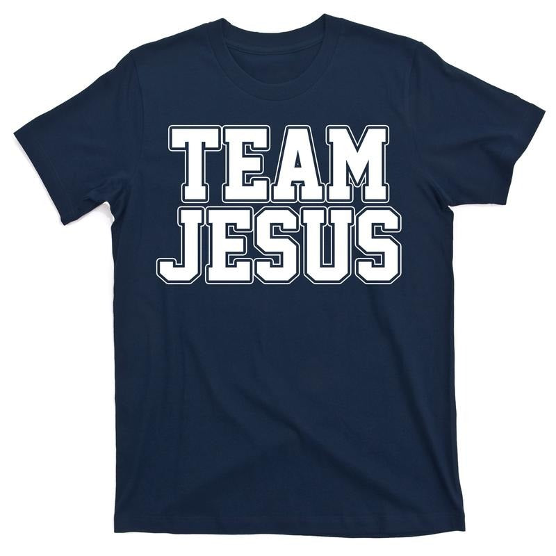 Team Jesus Round Neck Streetwear T-Shirt Shortsleeve Top Hoodie, Sweatshirt | UrbanDripWear.com