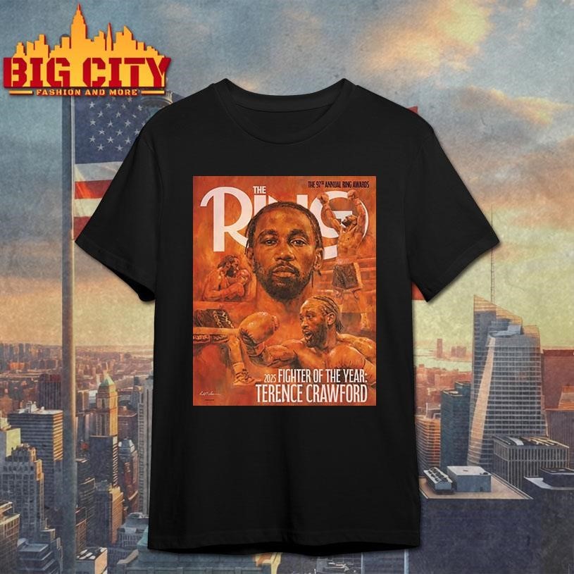 Terence Crawford 2025 Fighter Of The Year The Ring Magazine 97th Annual Ring Awards Shirt
