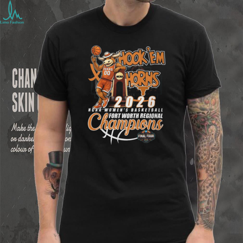 Texas Longhorns 2026 NCAA Women’s Basketball Fort Worth Regional Champions T Shirt