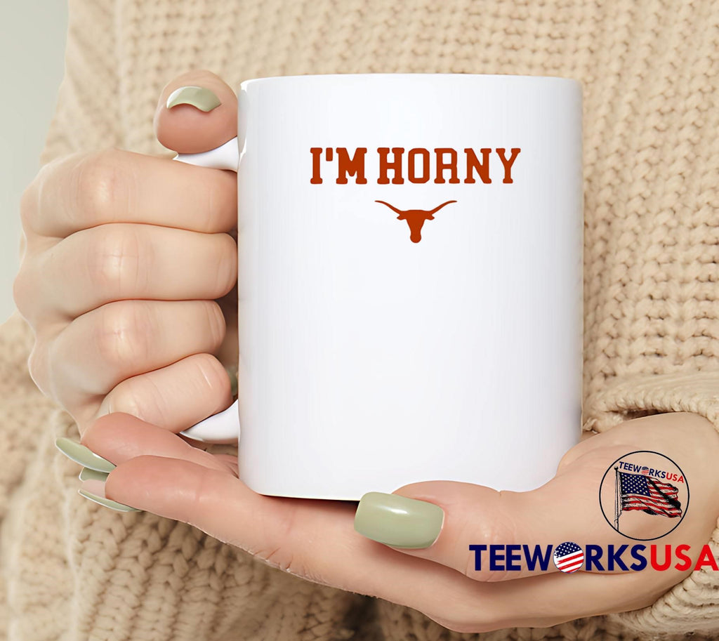 Texas Longhorns Fan Apparel I’m Horny Texas Longhorns shirt