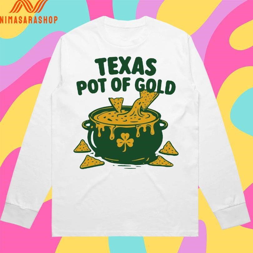 Texas Pot Of Gold St Patrick’s Day Shirts