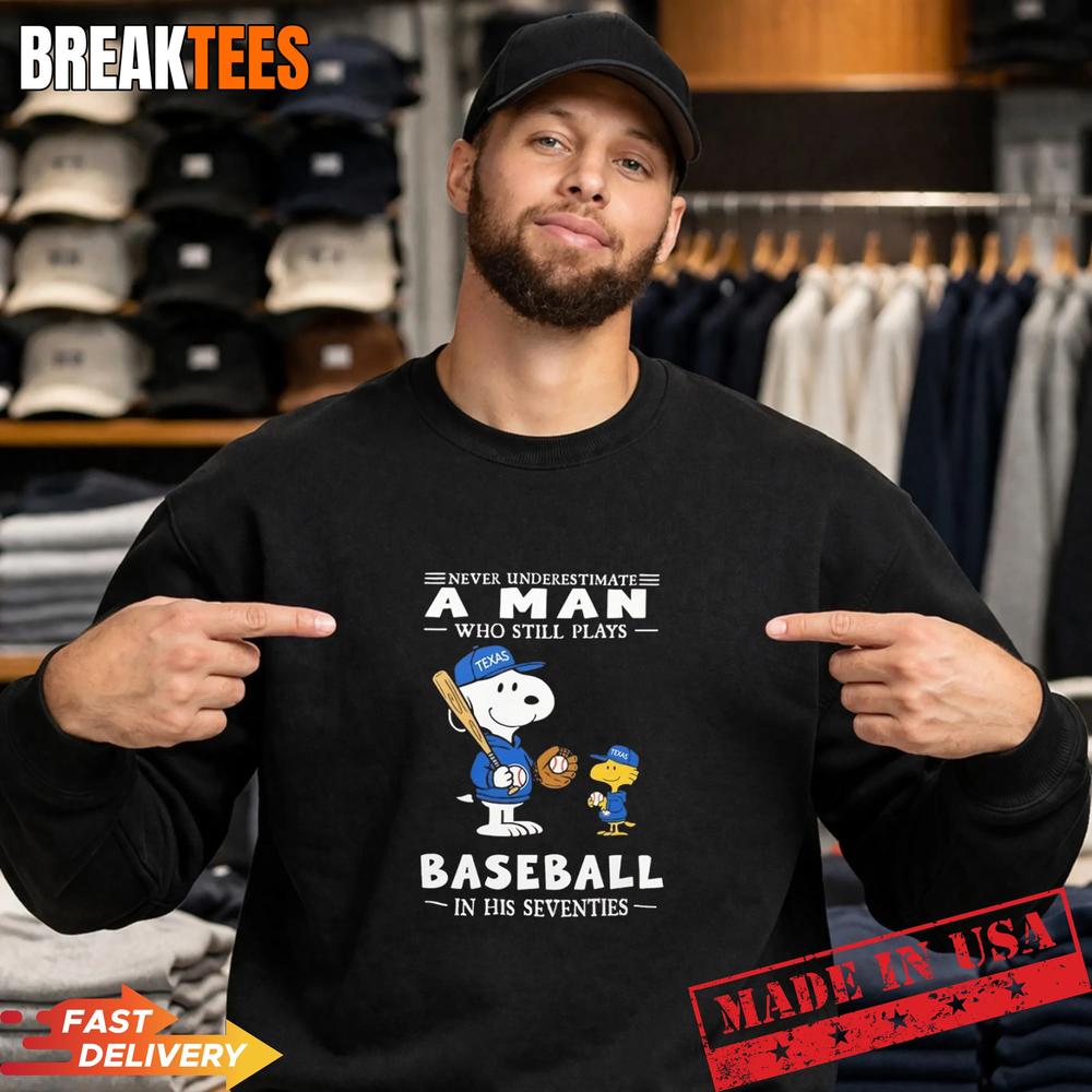 Texas Rangers x Snoopy Never Underestimate A Man Who Still Plays Baseball Shirt