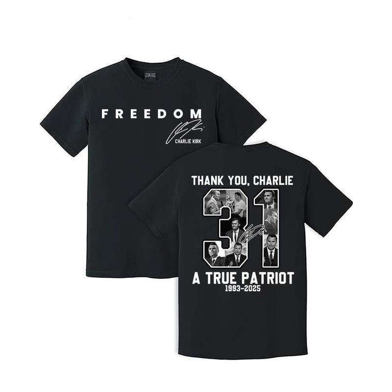 Thank You Charlie Kirk A True Patriot Shirt For Men - For Women, Charlie Kirk Memorial T-Shirt , Freedoom Gifts T-Shirt ,...