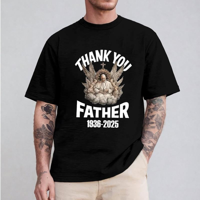Thank You Father Pope Francis Shirt Casual Style Crew Neck Short Sleeve T-Shirt Tops Trendy for Unisex Hoodie, Sweatshirt