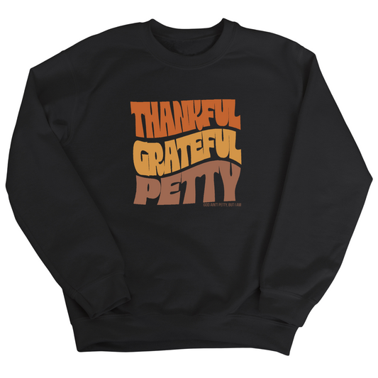 Thankful Grateful Petty Fall Colors Ã°Å¸ÂÂ Unisex Sweatshirt