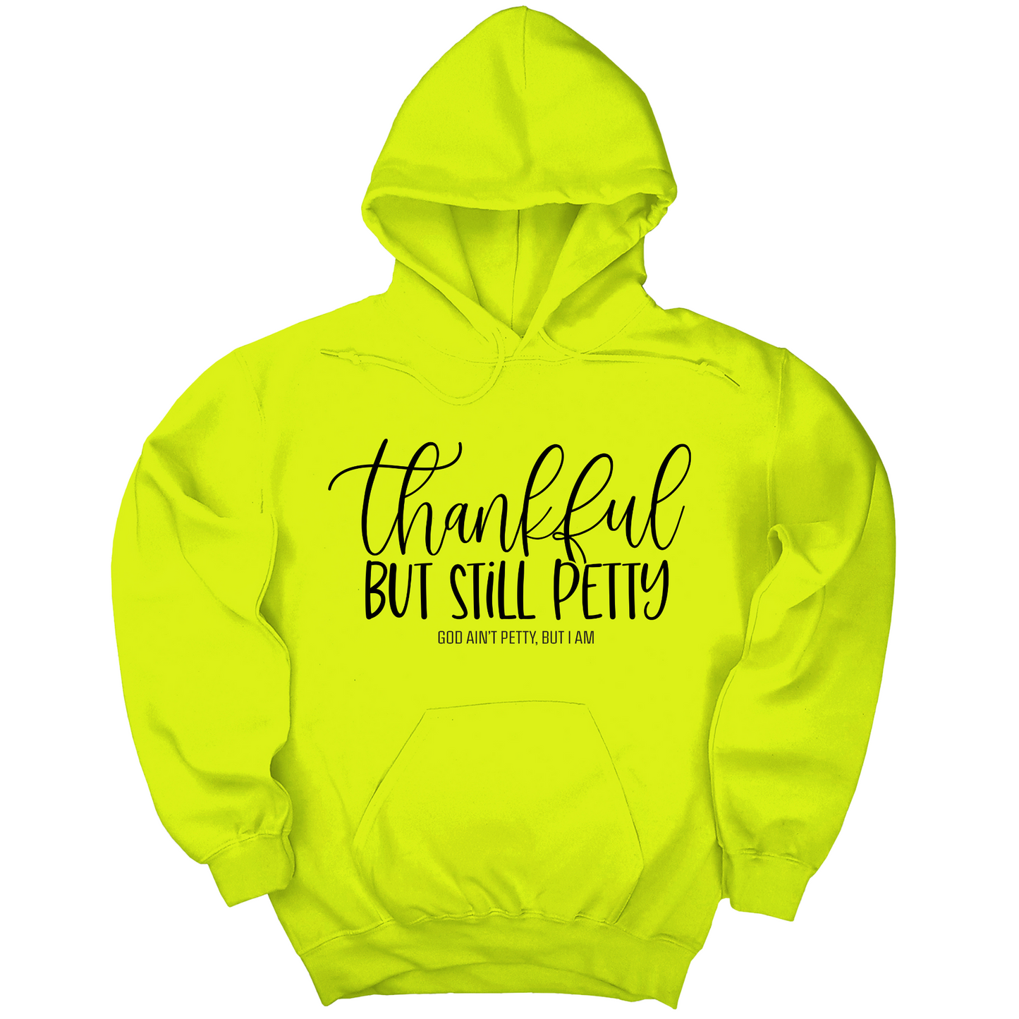 Thankful but still Petty Unisex Hoodie