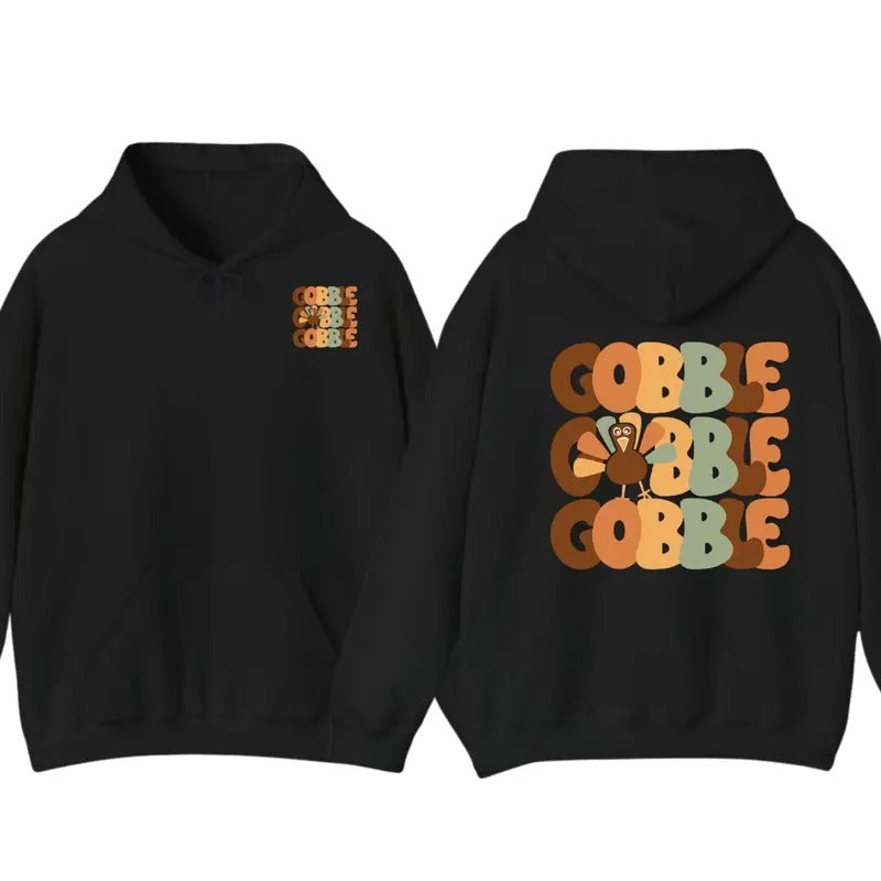 Thanksgiving Gobble Hoodie, Turkey Sweatshirt, Thanksgiving Shirt, Women Thanksgiving Sweater | UrbanDripWear.com