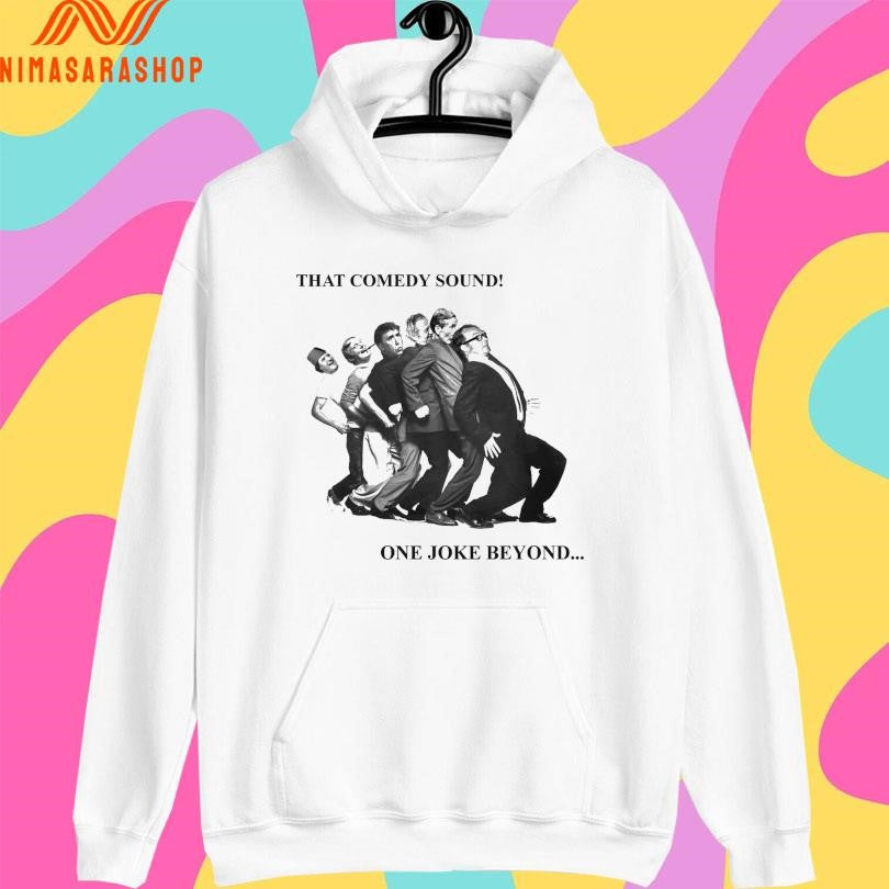 That Comedy Sound One Joke Beyond Shirts