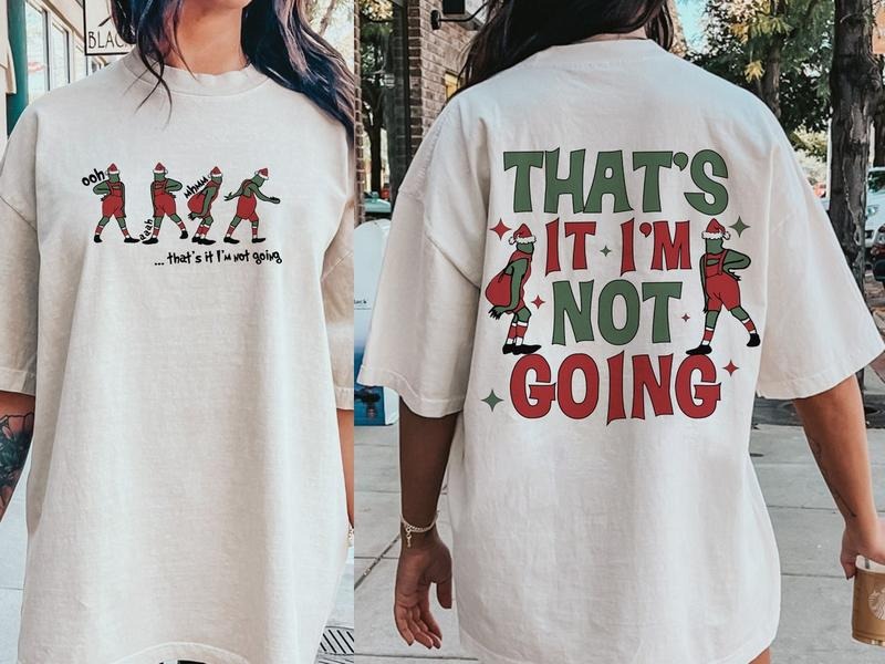 That's It I'm Not Going Shirt, Christmas T-shirt, Merry Christmas Shirt, Funny Christmas Tee Cotton Menswear Hoodie,...