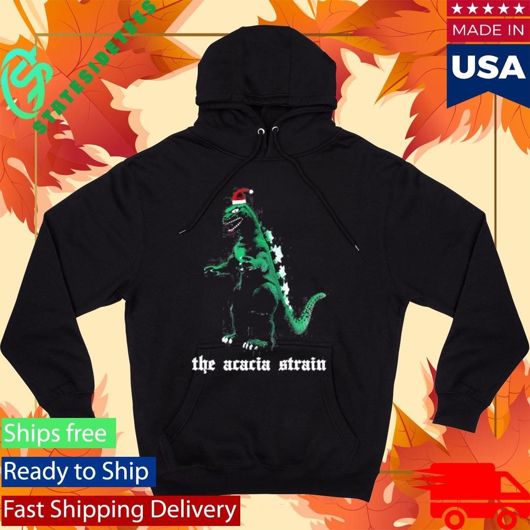 The Acacia Strain You Are Safe From Godzilla Here Shirt