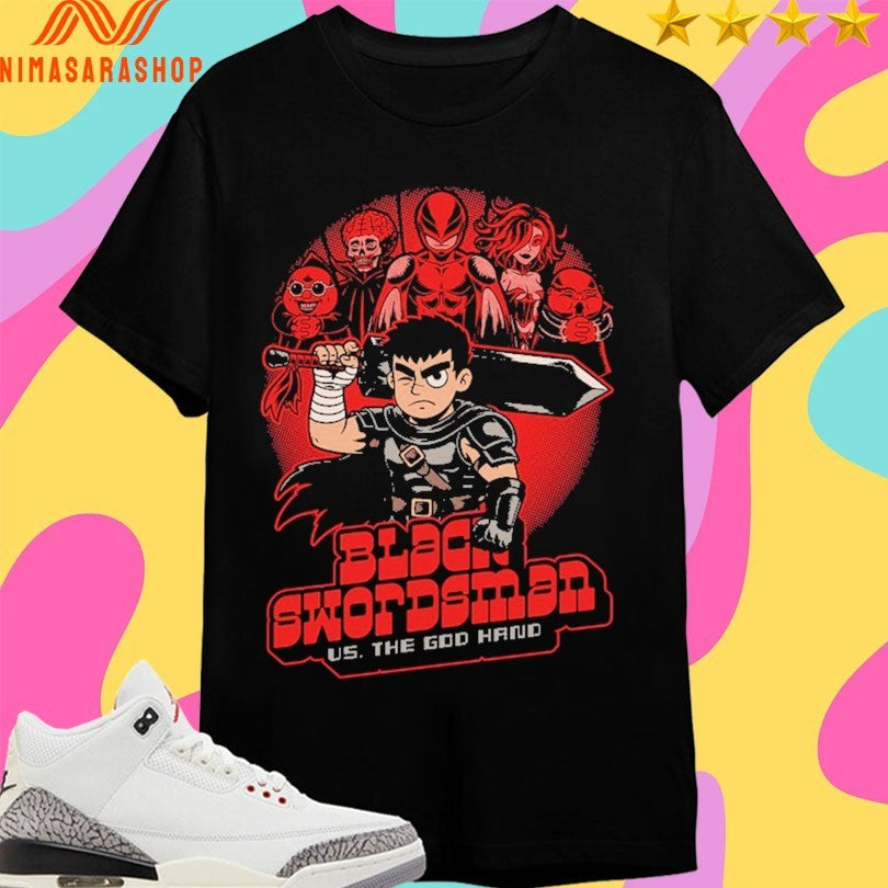 The Black Swordsman Us The God Hand Shirts