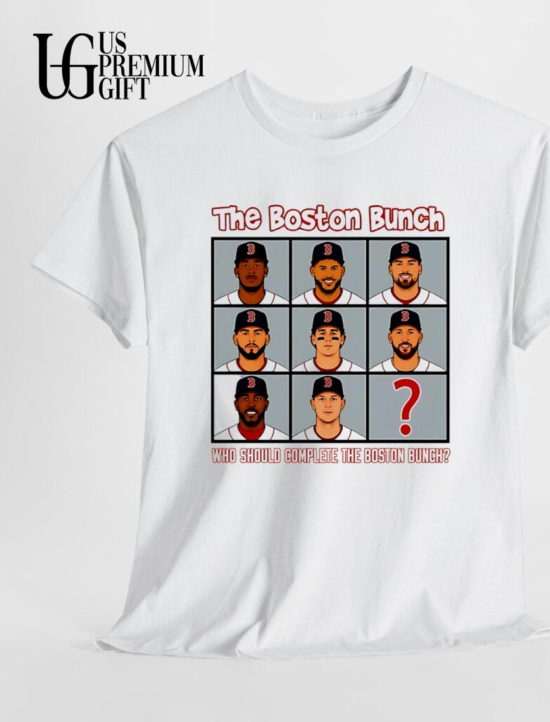 The Boston Bunch Boston Red Sox Baseball players who should complete the Boston Bunch shirt
