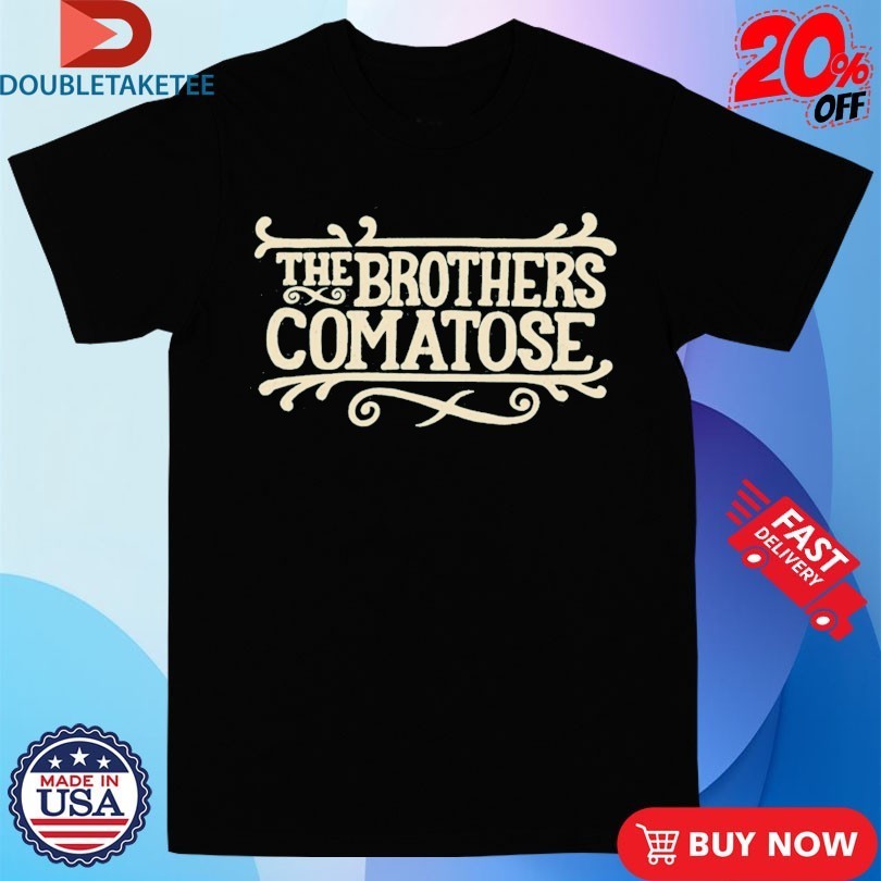 The Brothers Comatose Old School Shirts
