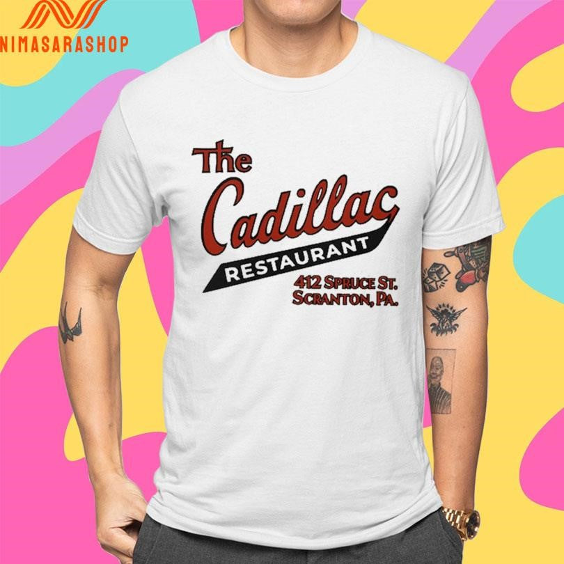 The Cadillac Restaurant 412 Spruce St Scranton Pa Shirts
