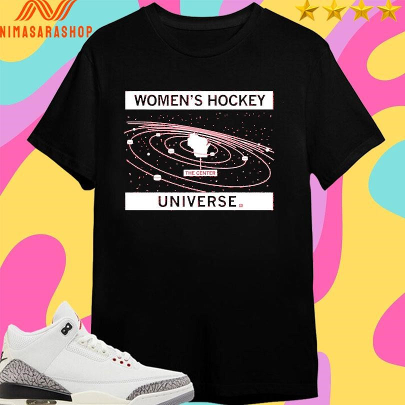 The Center Wisconsin Women’s Hockey Universe Shirts
