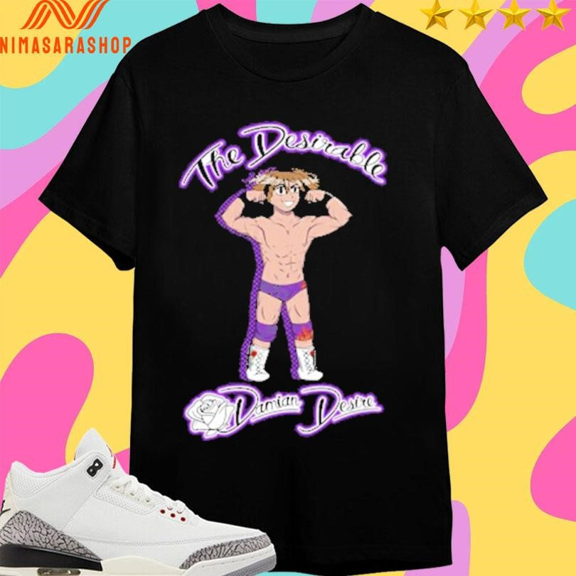 The Desirable Damian Desire Shirts