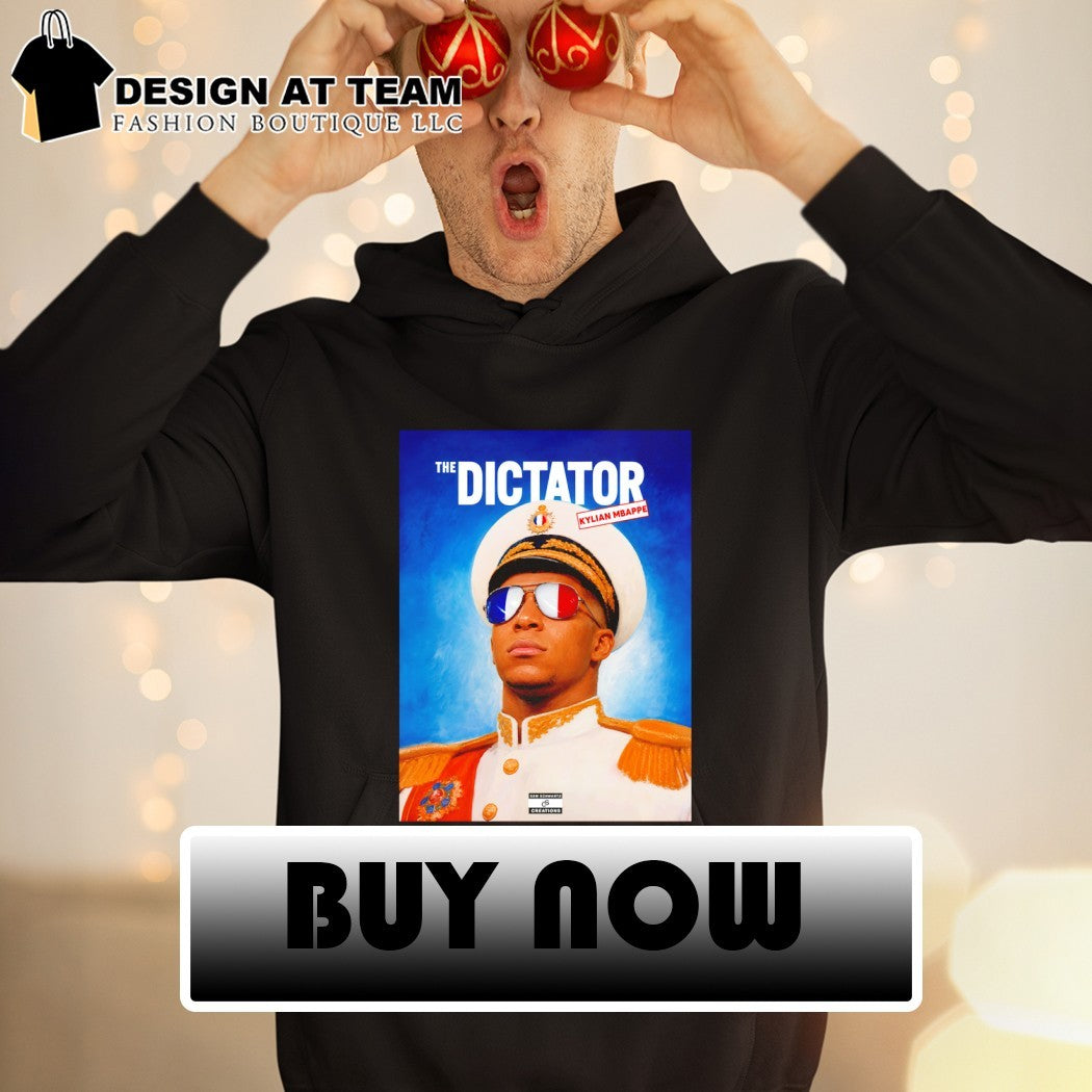The Dictator Kylian Mbappe France Sam Schwartz Creations shirt