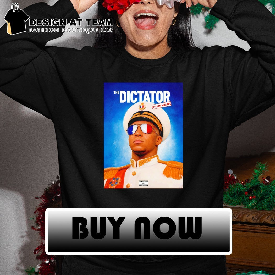 The Dictator Kylian Mbappe France Sam Schwartz Creations shirt