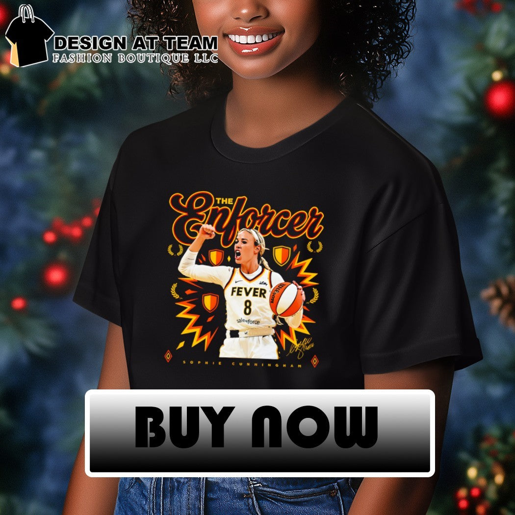 The Enforcer Sophie Cunningham Indiana Fever Basketball WNBA 2026 signature shirt